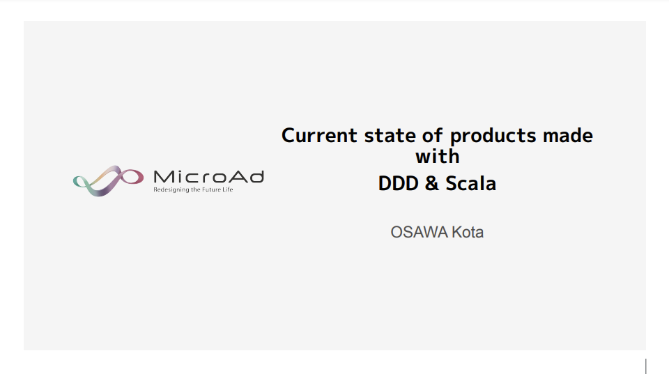 DDD&Scalaで作られたプロダクトはその後どうなったか?（Current state of products made with DDD & Scala）